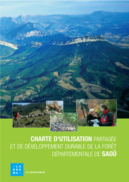 Charte D'utilisation Partagée Et De Développement Durable De La Forêt Départementale De Saoû