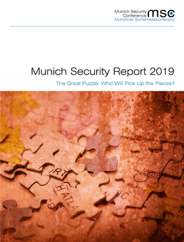 Munich Security Report 2019 the Great Puzzle: Who Will Pick up the Pieces?