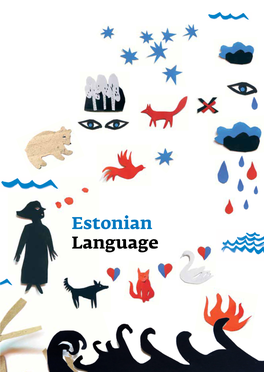 Estonian Language Text: Sven-Erik Soosaar, Urmas Sutrop, Estonian Institute