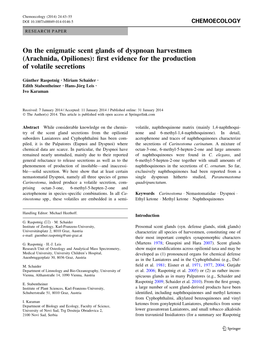 On the Enigmatic Scent Glands of Dyspnoan Harvestmen (Arachnida, Opiliones): ﬁrst Evidence for the Production of Volatile Secretions