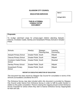 To Re-Align Catchment Areas for Primary-Aged Children Attending Ashpark, Cleeves, Crookston Castle, Darnley and Gowanbank Primary Schools in Greater Pollok