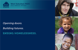 Opening Doors. Building Futures. Ending Homelessness. 2012 IMPACT