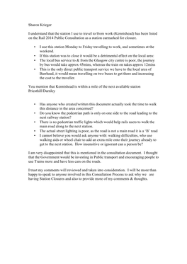 Sharon Krieger I Understand That the Station I Use to Travel To/From Work (Kennishead) Has Been Listed on the Rail 2014 Public C