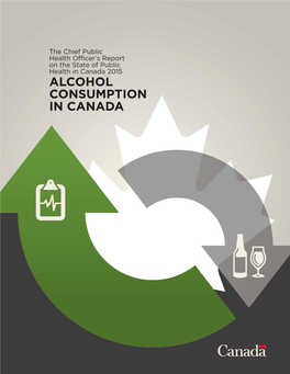 Alcohol Consumption in Canada: the Chief Public Health Officer's Report