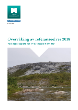 Overvåking Av Referanseelver 2018 Vedleggsrapport for Kvalitetselement Fisk
