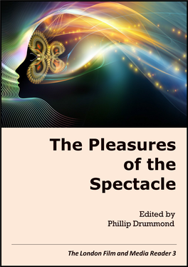 The Pleasures of the Spectacle