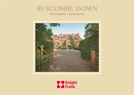 RUSCOMBE DOWN RUSCOMBE • Berkshire