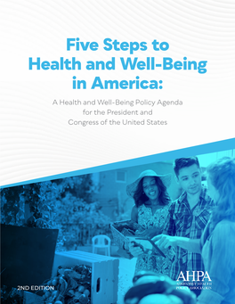 Five Steps to Health and Well-Being in America: a Health and Well-Being Policy Agenda for the President and Congress of the United States