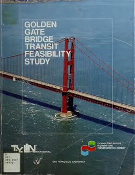 Golden Gate Bridge Mass Transit Feasibility Study / [Prepared For
