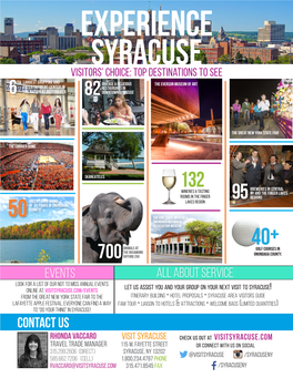 CONTACT US RHONDA VACCARO Visit Syracuse Check Us out at Visitsyracuse.Com Travel Trade Manager 115 W