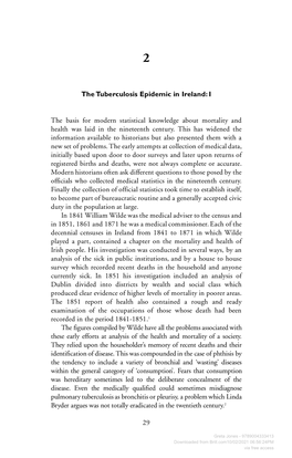 The Tuberculosis Epidemic in Ireland: I Made Professor of Hygiene and P Olitical Medicine at the College of Surgeons in 1867