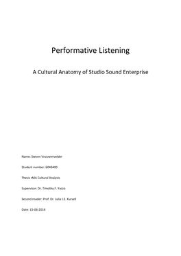 Performative Listening