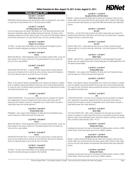 Hdnet Schedule for Mon. August 15, 2011 to Sun. August 21, 2011 Monday August 15, 2011