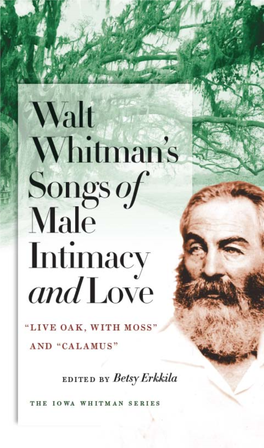 Walt Whitman's Songs of Male Intimacy and Love: 