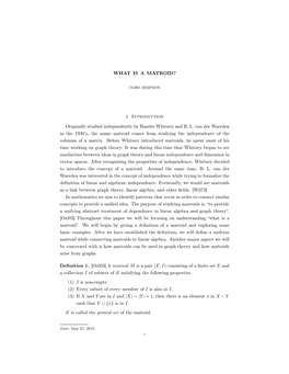 WHAT IS a MATROID? 1. Introduction Originally Studied Independently By