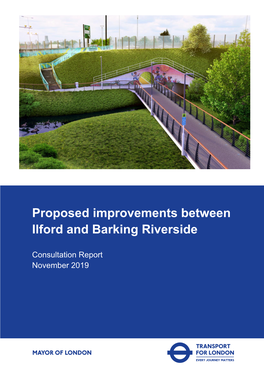 Ilford to Barking Riverside Consultation Report