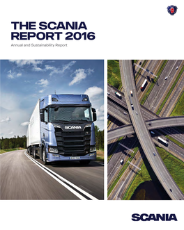 THE SCANIA REPORT 2016 Annual and Sustainability Report Scania 2016