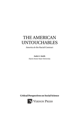 THE AMERICAN UNTOUCHABLES America & the Racial Contract