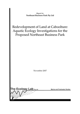 Redevelopment of Land at Caboolture: Aquatic Ecology Investigations for the Proposed Northeast Business Park