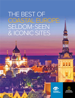 The Best of Coastal Europe: Seldom- Seen & Iconic Sites