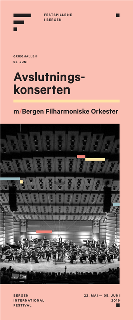 Avslutnings- Konserten M/Bergen Filharmoniske Orkester