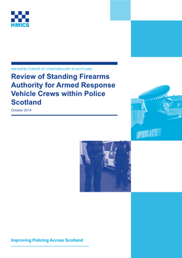 Review of Standing Firearms Authority for Armed Response Vehicle Crews Within Police Scotland October 2014