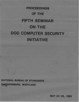 Proceedings of the 5Th Seminar on the Dod Computer Security Initiative