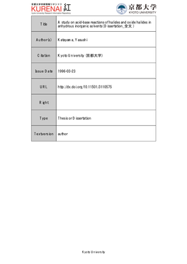 Title a Study on Acid-Base Reactions of Halides and Oxide Halides in Anhydrous Inorganic Solvents( Dissertation 全文 )