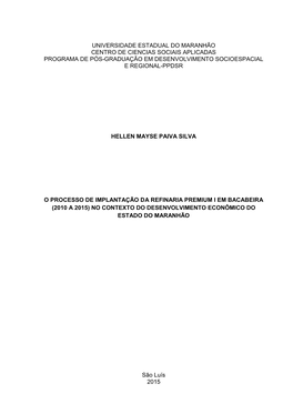O Processo De Implantação Da Refinaria Premium I Em Bacabeira (2010 a 2015) No Contexto Do Desenvolvimento Econômico Do Estado Do Maranhão