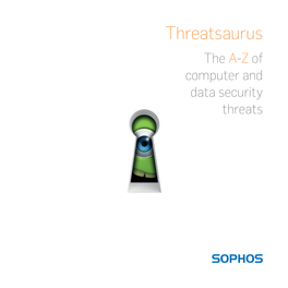 Threatsaurus the A-Z of Computer and Data Security Threats 2 the A-Z of Computer and Data Security Threats