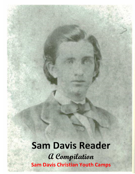 Sam Davis Reader a Compilation Sam Davis Christian Youth Camps