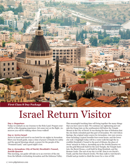 Israel Return Visitor Day 1: Departure This Meaningful Teaching Time Will Bring Together the Many Things Today We Embark on Our Journey to the Holy Land