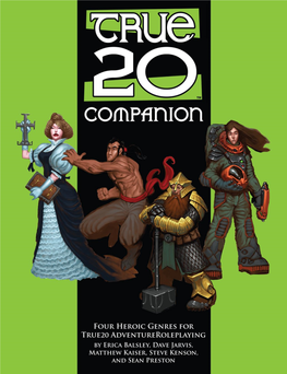 True20 Companion Is ©2007 Green Ronin 1.0A: All Character and Place Names and Publishing, LLC