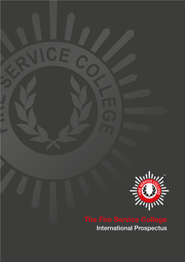 The Fire Service College International Prospectus TM