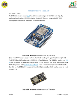 INTRODUCTION to NODEMCU INTRODUCTION Nodemcu Is an Open Source LUA Based Firmware Developed for ESP8266 Wifi Chip