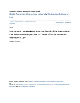 International Law Weekend, American Branch of the International Law Association Perspectives on Crimes of Sexual Violence in International Law