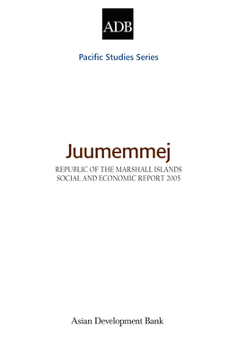 Juumemmej: Republic of the Marshall Islands Social and Economic
