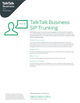 Talktalk Business SIP Trunking Talktalk Business Has Meticulously Designed a SIP Service That’S Right for You