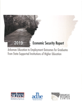 Economic Security Report of Employment and Earnings Outcomes of Arkansas’S Graduates from State-Supported Institutions of Higher Education