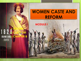 Women Caste and Reform