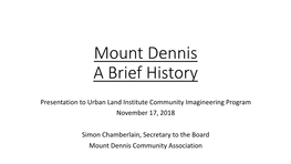 3. Mount Dennis History
