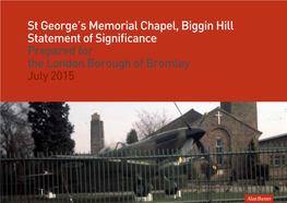 St George's Memorial Chapel, Biggin Hill Statement of Significance