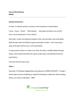 Intro to World History WH001 Activity Introduction Hi There. I'm (Name) and This, My Friend, Is the Introduction to World