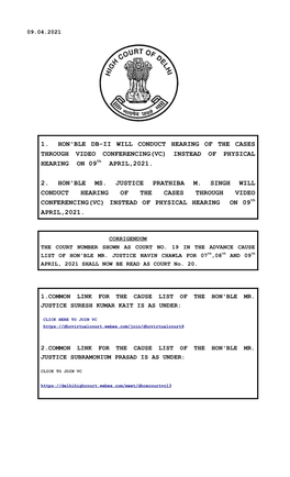1. HON'ble DB-II WILL CONDUCT HEARING of the CASES THROUGH VIDEO CONFERENCING(VC) INSTEAD of PHYSICAL HEARING on 09Th APRIL,2021
