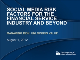 Social Media Risk Factors for the Financial Service Industry and Beyond