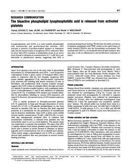 The Bioactive Phospholipid Lysophosphatidic Acid Is Released from Activated Platelets Thomas EICHHOLTZ, Kees JALINK, Iris FAHRENFORT and Wouter H