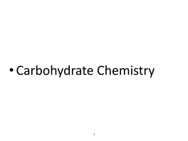 •Carbohydrate Chemistry
