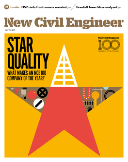 New Civil Engineer JULY 2017 STAR QUALITY WHAT MAKES an NCE100 COMPANY of the YEAR?
