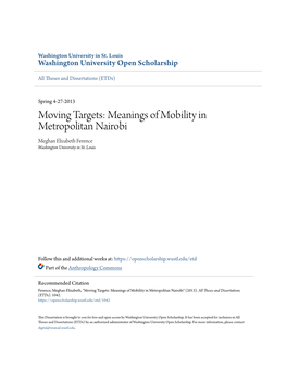 Moving Targets: Meanings of Mobility in Metropolitan Nairobi Meghan Elizabeth Ference Washington University in St
