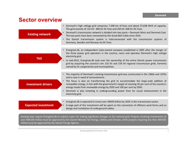 Sector Overview • Denmark’S High Voltage Grid Comprises 7,348 Km of Lines and About 37,638 MVA of Capacity